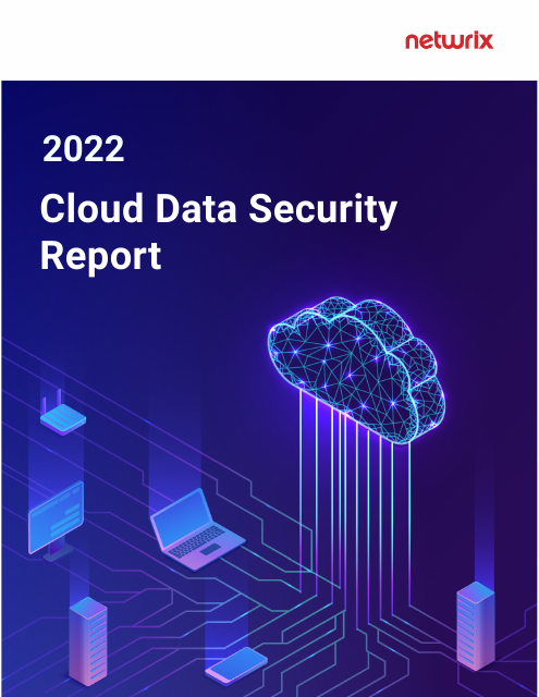 image from 2022 Cloud Data Security Report