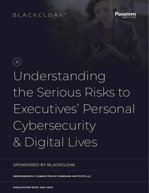 image from Understanding the Serious Risks to Executives' Personal Cybersecurity & Digital Lives