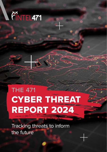image from The 471 Intel Cyber Threat Report 2024